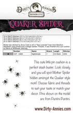 Load image into Gallery viewer, Quaker Spider