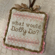 Load image into Gallery viewer, What would Dolly Do?