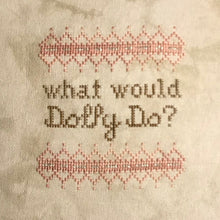 Load image into Gallery viewer, What would Dolly Do? - Charm Included
