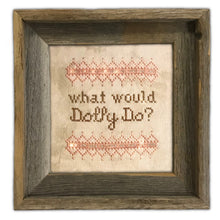 Load image into Gallery viewer, What would Dolly Do? - Charm Included