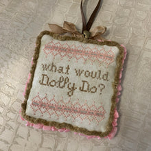 Load image into Gallery viewer, What would Dolly Do? - Charm Included