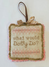Load image into Gallery viewer, What would Dolly Do? - Charm Included