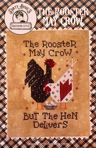 The Rooster May Crow