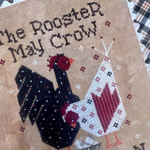 The Rooster May Crow