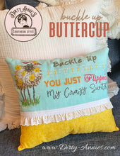 Load image into Gallery viewer, Buckle up Buttercup temp
