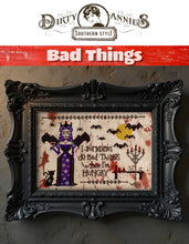 Load image into Gallery viewer, Bad Things

